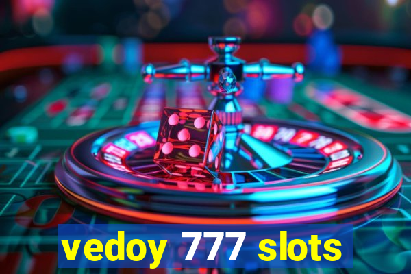 vedoy 777 slots